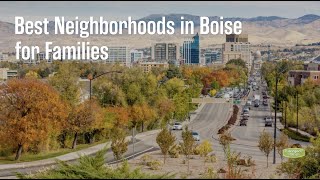 Best Neighborhoods in Boise for Families [upl. by Notgnillew]