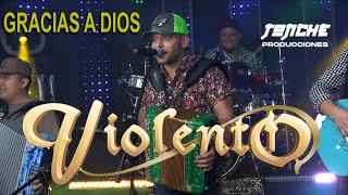 GRUPO VIOLENTO   Gracias a Dios  En Vivo Tonche Live [upl. by Loomis]