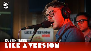 Dustin Tebbutt covers Peter Bjorn and John Young Folks for Like A Version [upl. by Eniarol]