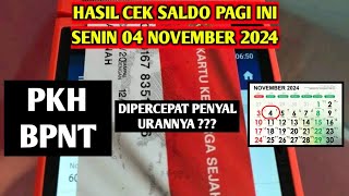 HASIL CEK SALDO PAGI INI SENIN 04 NOVEMBER 2024 PKH BPNT DIPERCEPAT PENYALURANNYA [upl. by Melanie41]