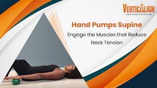 Hand Pumps Supine  Engage the Muscles that Reduce Neck Tension [upl. by Ailsun]