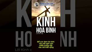 Kinh Hoà Bình  Bài Thánh Ca hay nhất khi cầu nguyện cho hoà bình trên thế giới [upl. by Bolan]