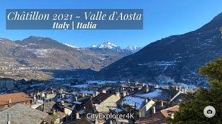 Châtillon  Valle dAosta  Italia  Italy 4K [upl. by Williamson]