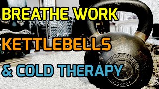 Kettlebells Deep Breathing and Cold Showers kettlebell wimhofmethod [upl. by Aleekat]