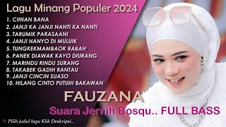 FAUZANA  LAGU MINANG TERBARU DAN TERPOPULER 2024 FULL ALBUM FULL BASS [upl. by Balch]