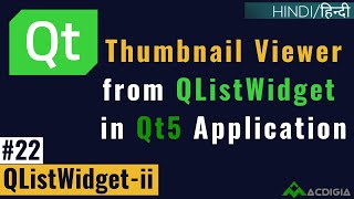 QListWidget Part 2 Thumbnail Viewer from QListWidget Qt C Tutorial 22 [upl. by Ihskaneem]