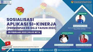 Sosialisasi Aplikasi SiKinerja Berdasarkan PERMENPAN No6 Tahun 2022  090223  BKD Provinsi NTT [upl. by Onivla326]