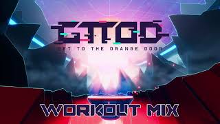 GTTOD Get To The Orange Door  Workout Mix [upl. by Wren]