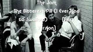 The Jam  The Bitterest Pill I Ever Had to Swallow  First Version [upl. by Howzell]