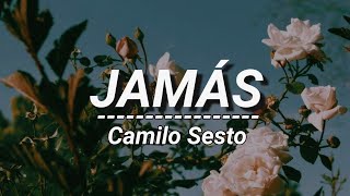 Jamás  Camilo Sesto Letra [upl. by Paulita]