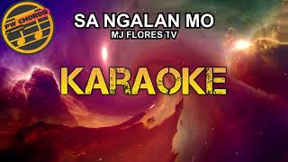 Sa Ngalan Mo by MJ Flores  Karaoke [upl. by Daren115]