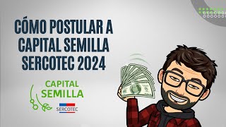 Cómo postular al concurso Capital Semilla Sercotec 2024 [upl. by Caryl]