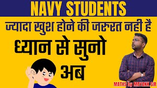 NAVY Students Important information  Navy phases 2  Navy 2024 vacancy  By Mayank sir [upl. by Enyawed]