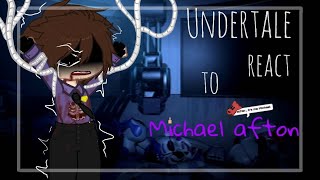 РусEng Undertale React To Afton Family Michael Afton Gacha Diamond [upl. by Freedman]