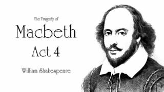 Shakespeare  Macbeth Act 4 Audiobook Dramatic Reading [upl. by Clo765]