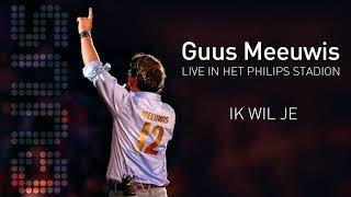 Guus Meeuwis  Ik Wil Je Live 2006 Audio Only [upl. by Pax758]