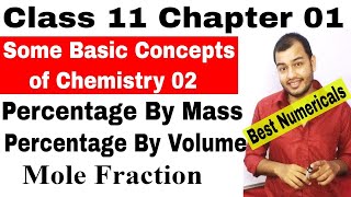 Class 11  Chap 1 Some Basic Concepts of Chemistry 02  Concentration terms Mole Fraction [upl. by Pressey]