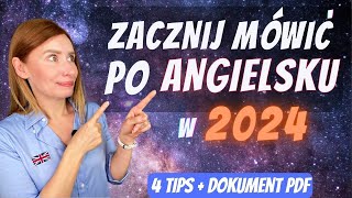 Jak zacząć mówić po ANGIELSKU w 2024 roku  ACTION PLAN [upl. by Porty]