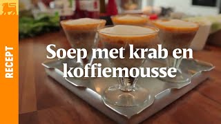 Soep met krab en koffiemousse [upl. by Kruter755]