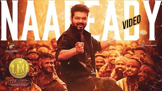 LEO  Naa Ready Song Video  Thalapathy Vijay  Lokesh Kanagaraj  Anirudh Ravichander [upl. by Anim]