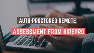 AutoProctored Remote Assessments from HirePro [upl. by Atnicaj]