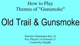 How to play the quotGunsmokequot Theme Songs on a diatonic harmonica With tabs and lyrics [upl. by Mlawsky]