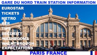 GARE DU NORD TRAIN STATION IN PARIS FRANCE INFORMATION amp WALKTHROUGH  EUROSTAR  TICKETS  METRO [upl. by Norm]