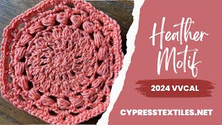 2024 VVCAL Heather Crochet Hexagon Free Motif Pattern [upl. by Sulienroc]