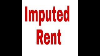 Concept of Imputed Rent [upl. by Mide]