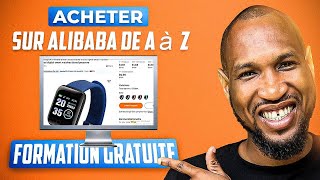 ALIBABA  Comment acheter sur ALIBABA depuis lAFRIQUE de A à Z FORMATION 100 GRATUITE [upl. by Brandes783]