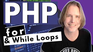 PHP For Loops and PHP While Loops [upl. by Beetner195]