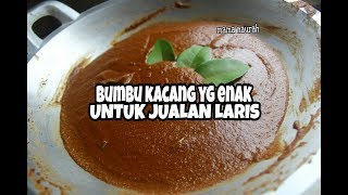 RESEP BUMBU KACANG SERBAGUNA YANG ENAK UNTUK JUALAN [upl. by Aiblis]