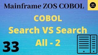 Difference Between Search amp Search All  Mainframe COBOL Tutorial  Part 33 COBOL [upl. by Hildagard]