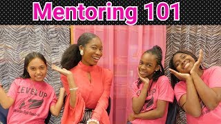 MENTORING 101 How to reach young girls [upl. by Lhamaj]