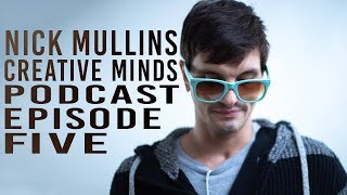 EPISODE 5 Nick Mullins Blind Skateboarder  Creative Minds Podcast [upl. by Ulyram829]