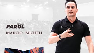 MÁRCIO MICHELI  Inteligência emocional igrejafarol [upl. by Aila]