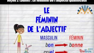 Leçon 2 Le féminin de l’adjectif qualificatif [upl. by Nroht]