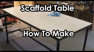 Making a Scaffold Table [upl. by Nala]