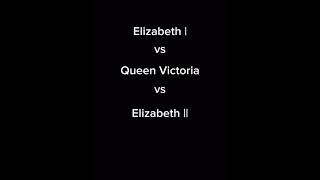 𝙀𝙡𝙞𝙯𝙖𝙗𝙚𝙩𝙝 𝙄 𝙫𝙨 𝙑𝙞𝙘𝙩𝙤𝙧𝙞𝙖 𝙫𝙨 𝙀𝙡𝙞𝙯𝙖𝙗𝙚𝙩𝙝 𝙄𝙄 ♡ 🇬🇧  queenelizabeth queenvictoria history shorts edit [upl. by Melvyn]