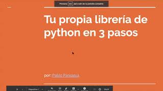 Pablo Paniagua Cómo crear tu propia librería en Python en 3 pasos [upl. by Bren]