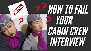 How To Fail Your Cabin Crew Assessment Reasons Why You are Failing [upl. by Deborath]