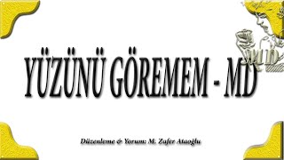 YÜZÜNÜ GÖREMEM MD [upl. by Helve599]