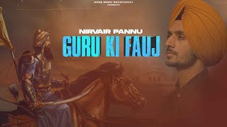 Guru Ki Fauj  Nirvair Pannu Official Song Deep Royce  Juke Dock Devotional [upl. by Oiciruam]