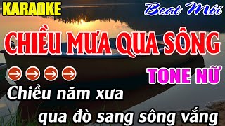 Chiều Mưa Qua Sông Karaoke  Tone Nữ Karaoke Mê Nhạc Sống  Beat Mới [upl. by Benjamen]