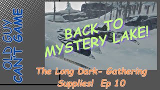 The Long Dark  Collecting Supplies  New Interloper Run  EP 10 [upl. by Bren]