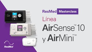 ResMed Masterclass  AirSense 10 y AirMini [upl. by Fokos]