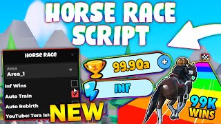 NEW Horse Race Script PASTEBIN 2024 AUTOFARM WINS AUTO TRAIN AUTO REBIRTH [upl. by Enyrhtac457]