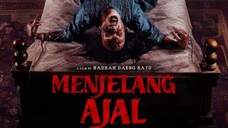 MENJELANG AJAL 2024 FULL MOVIE [upl. by Neerom272]