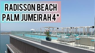 RADISSON BEACH RESORT PALM JUMEIRAH 4  Dubai beach hotel  ЛУЧШИЕ ОФИЦИАЛЬНЫЕ ОБНОВЛЕННЫЕ ЦЕНЫ [upl. by Ttelracs]