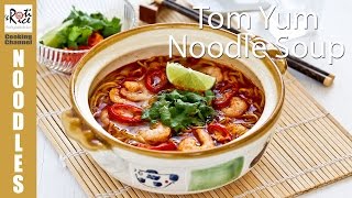 How to make Tom Yum Noodle Soup  Roti n Rice [upl. by Eurd]